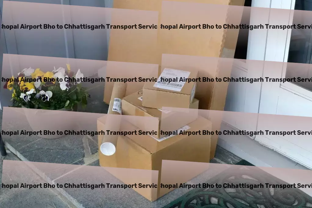 Bhopal Airport Bho to Chhattisgarh Transport Precision and care at every step of transport in India. - City-to-city freight solutions