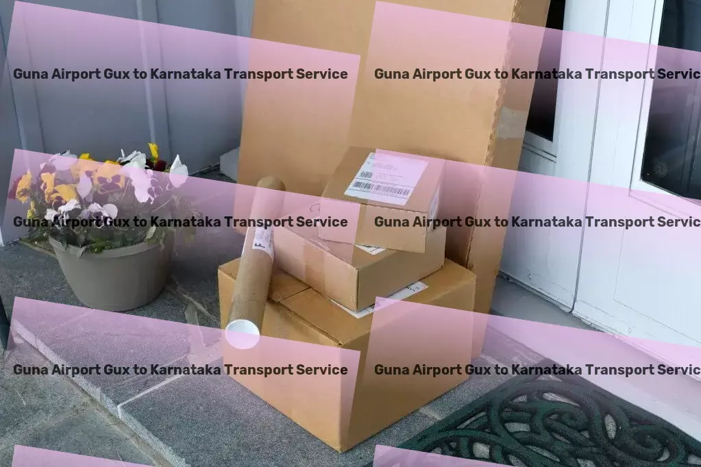 Guna Airport Gux to Karnataka Transport Ensure smooth transportation of your goods across India! - Specialized freight logistics