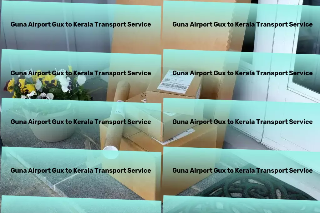 Guna Airport Gux to Kerala Transport Direct cargo solutions