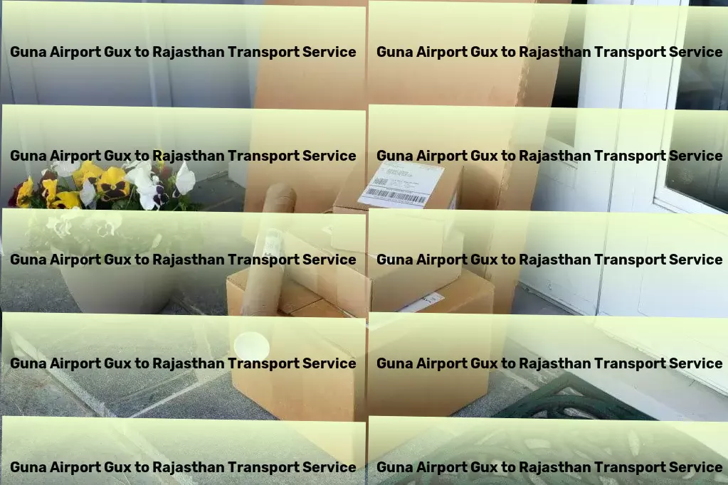 Guna Airport Gux to Rajasthan Transport Specialized package delivery