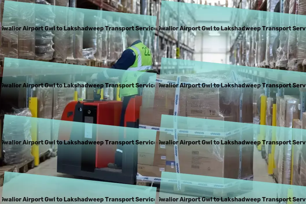 Gwalior Airport Gwl to Lakshadweep Transport Professional freight forwarding