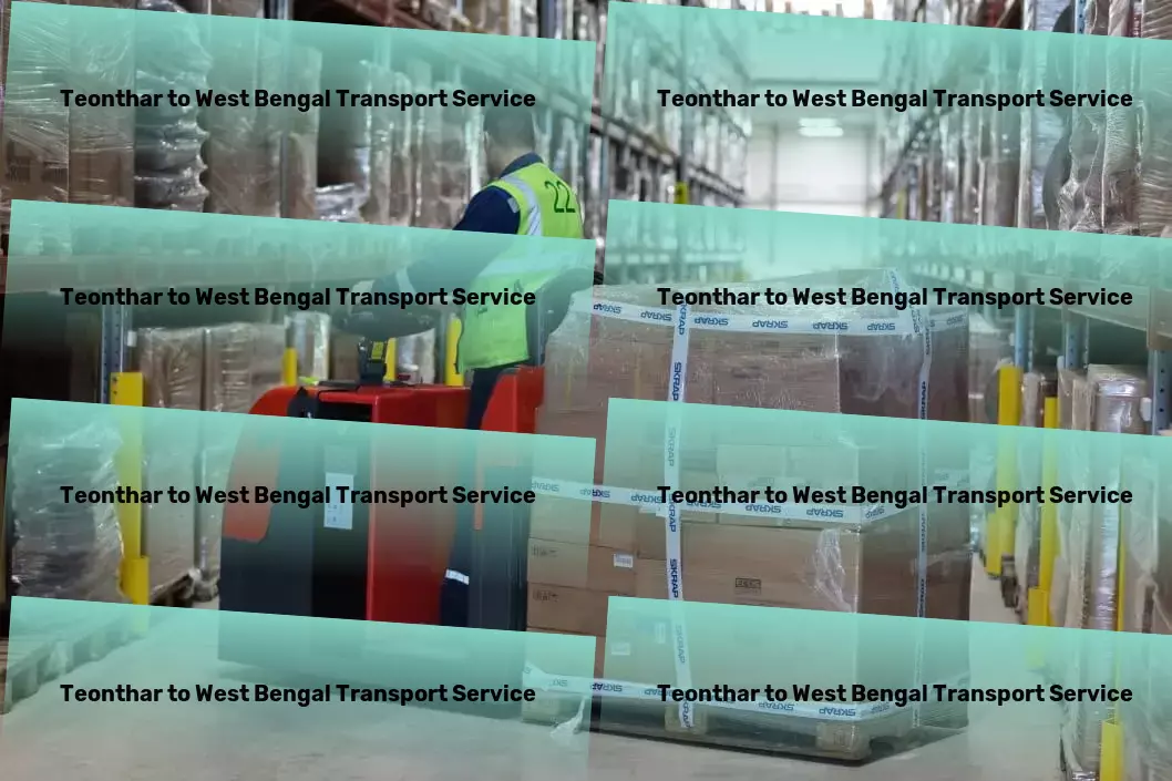 Teonthar to West Bengal Transport Beyond transportation: We deliver peace of mind in India. - Industrial goods forwarding