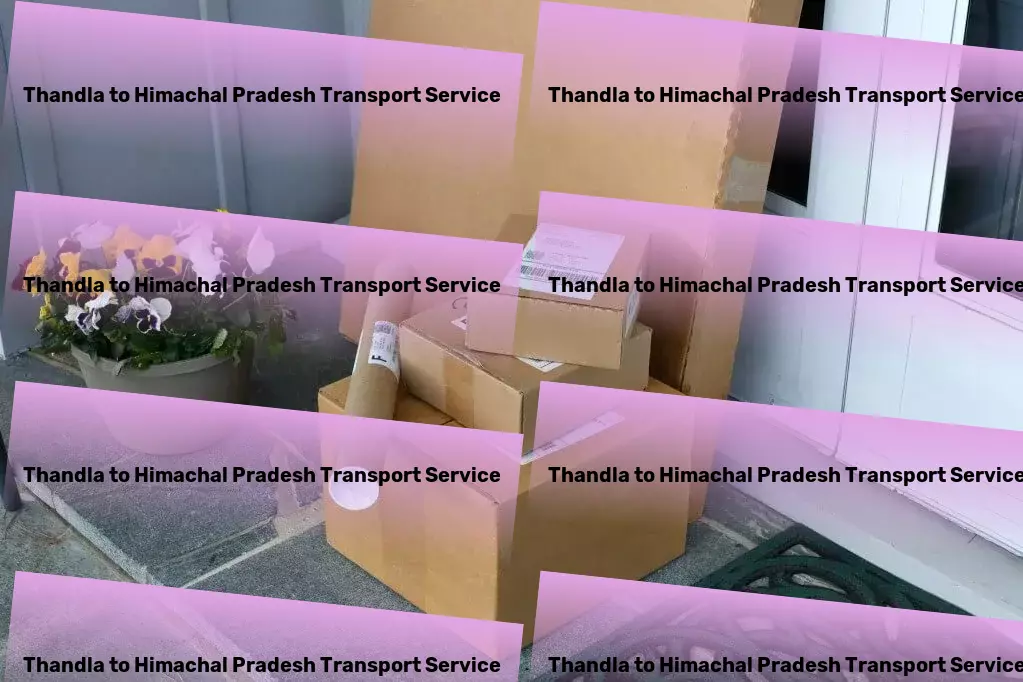 Thandla to Himachal Pradesh Transport The epitome of excellence in Indian logistics. - High-volume cargo shipping