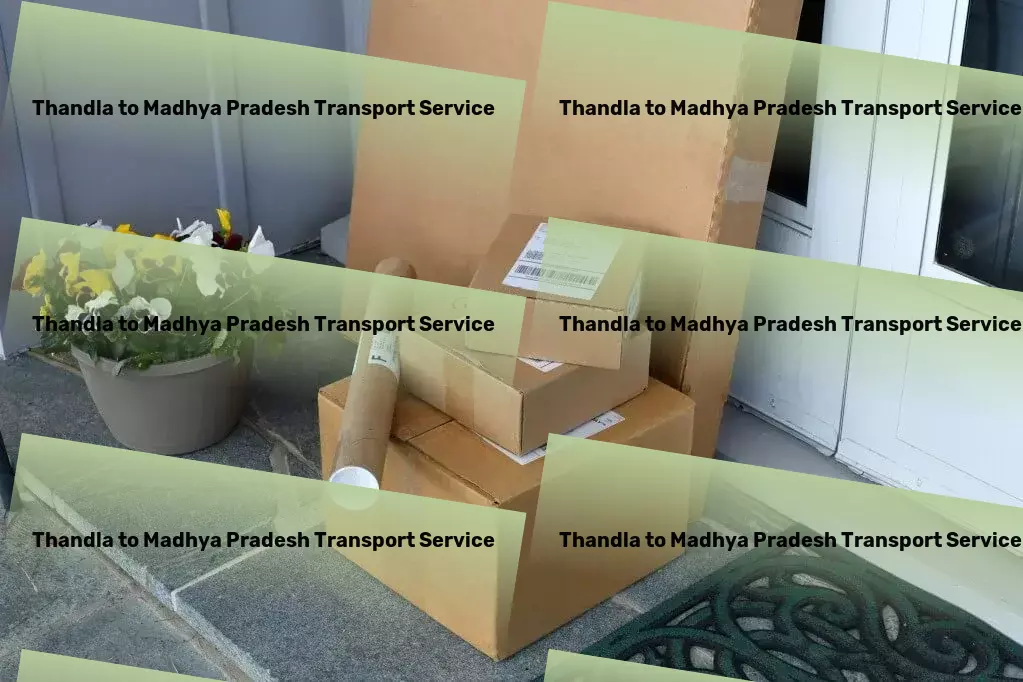 Thandla to Madhya Pradesh Transport Elevating logistic solutions one delivery at a time in India! - Local shipping solutions