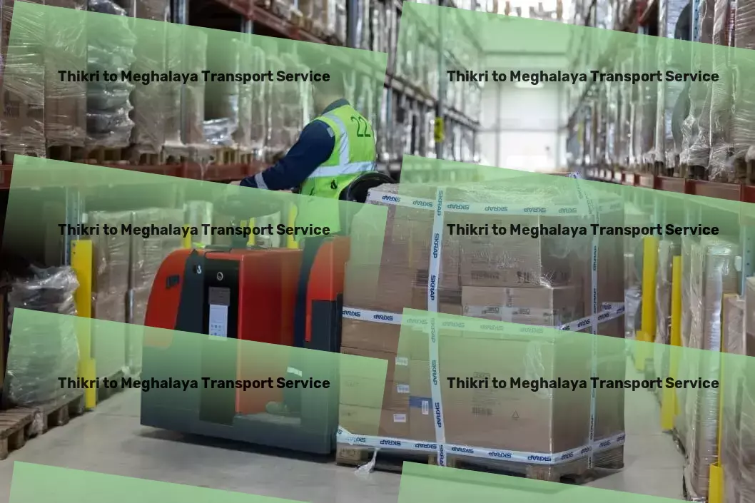 Thikri to Meghalaya Transport Inter-city freight services