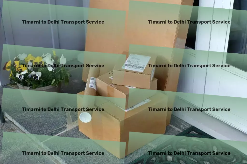 Timarni to Delhi Transport A new era of digital solutions tailored for you! - Direct goods shipment