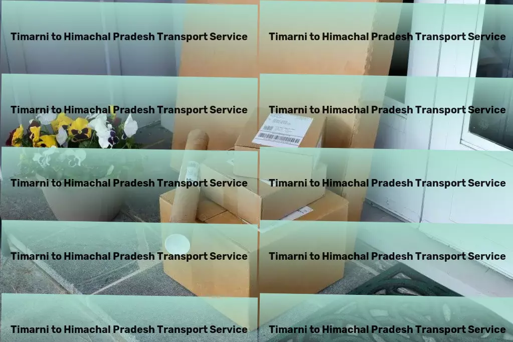 Timarni to Himachal Pradesh Transport Specialized freight handling