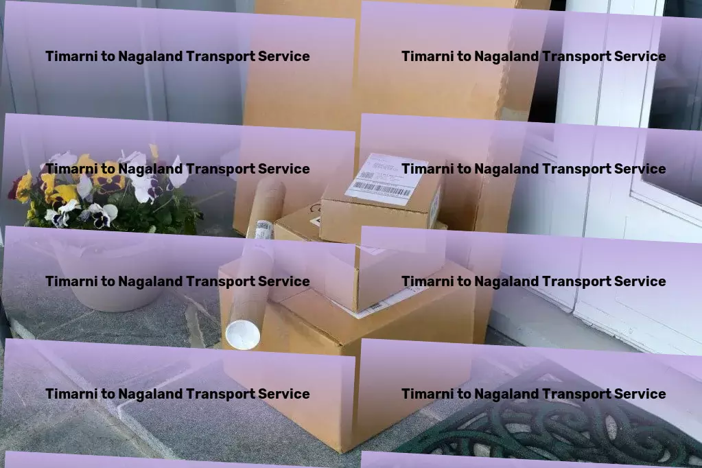 Timarni to Nagaland Transport Fast goods shipment solutions