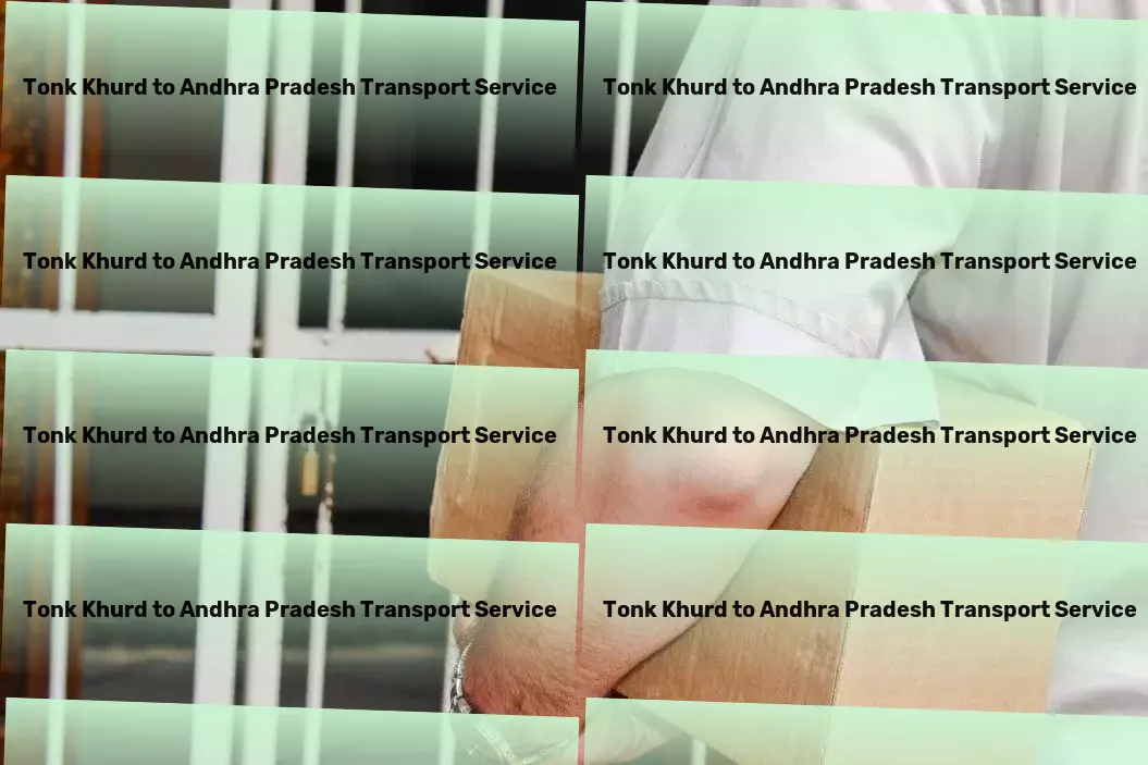 Tonk Khurd to Andhra Pradesh Transport Rapid freight services