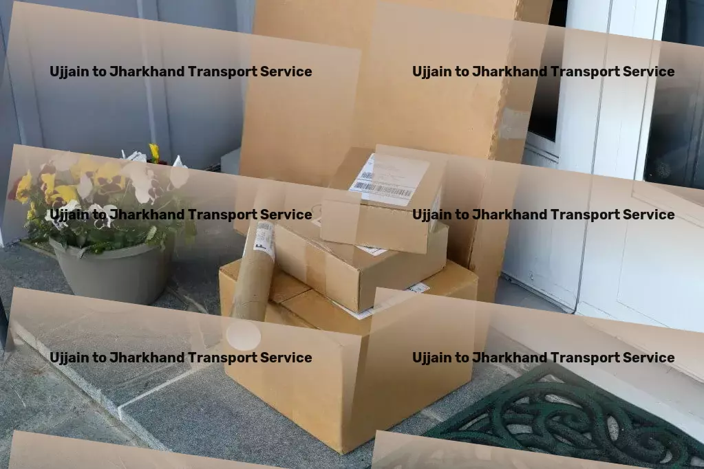 Ujjain to Jharkhand Transport A new era of goods transportation within India begins with us! - Delivery service provider