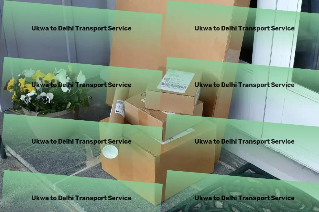 Ukwa to Delhi Transport Navigate the roadways of India like never before. - Comprehensive moving solutions