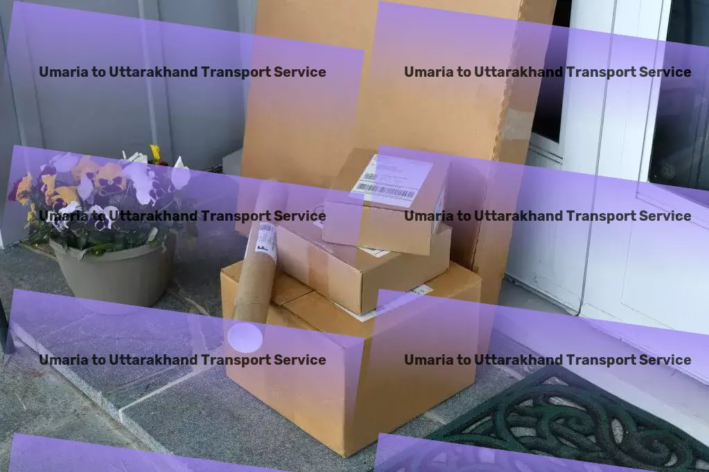 Umaria to Uttarakhand Transport Specialized freight operations