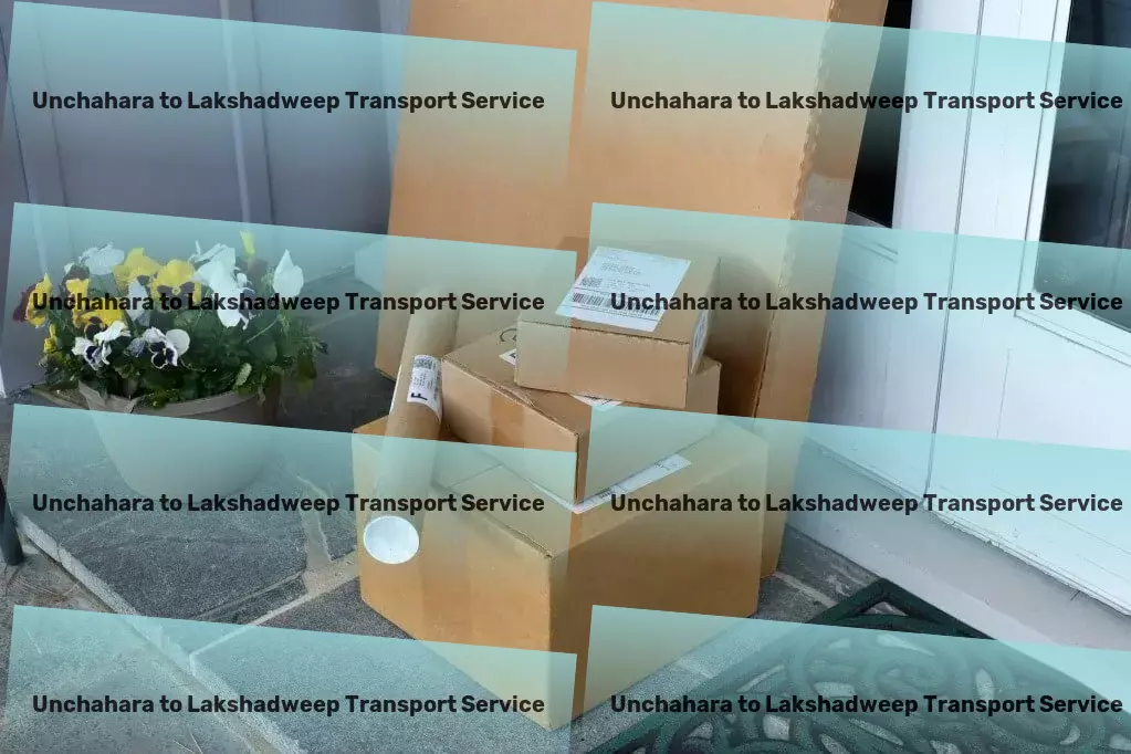 Unchahara to Lakshadweep Transport Efficient road logistics