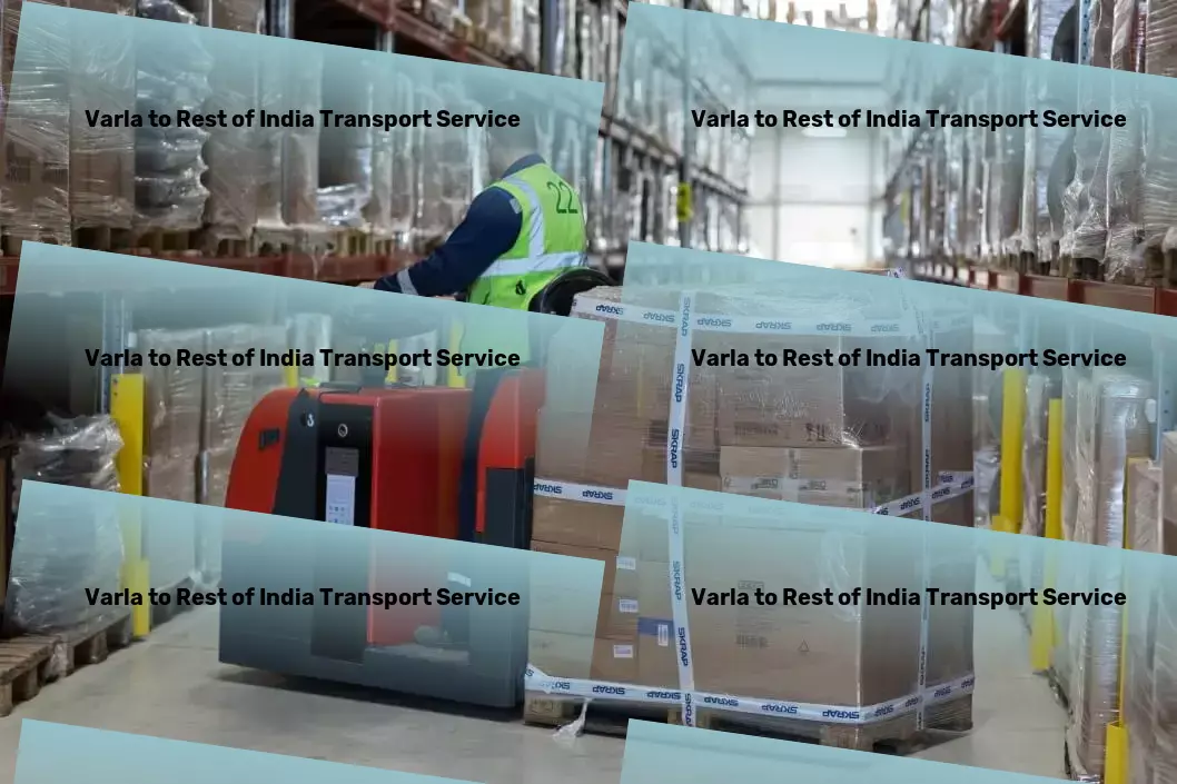 Varla to Rest Of India Transport Redefining transportation solutions for you! - Transport management services