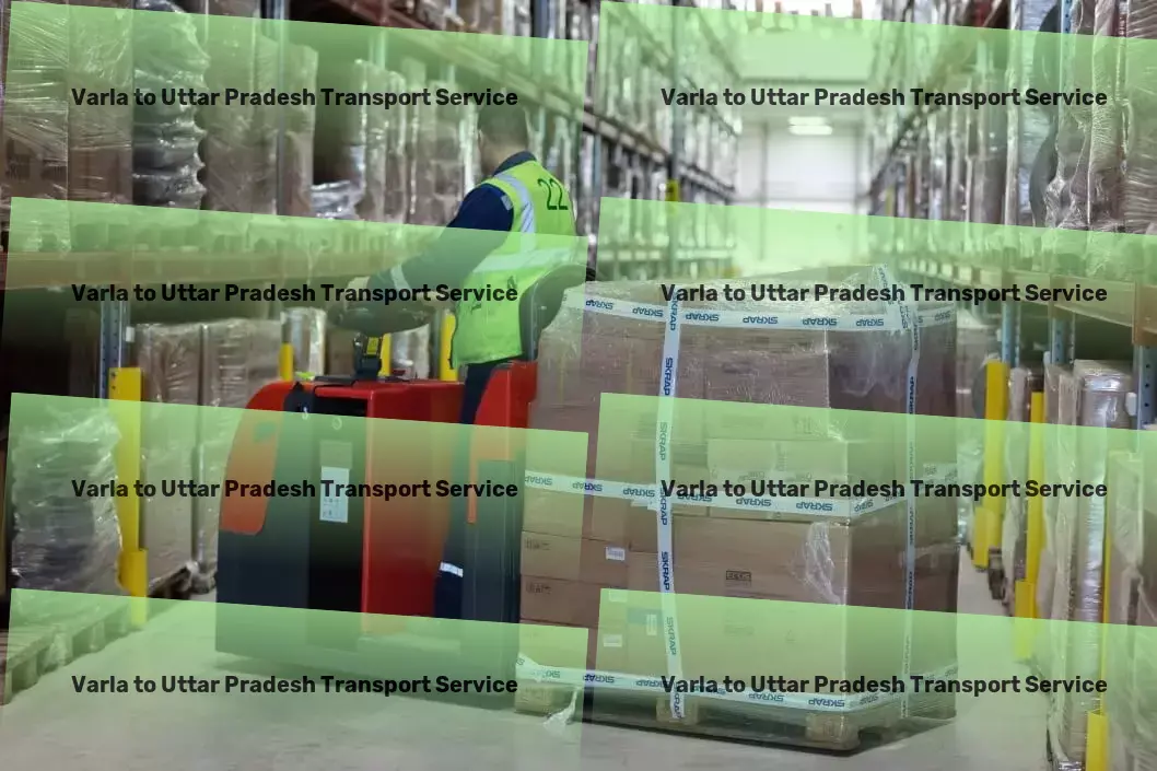 Varla to Uttar Pradesh Transport Customized transport strategies for the changing face of India! - Efficient transport solutions