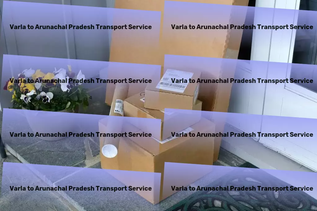 Varla to Arunachal Pradesh Transport Parcel freight networks