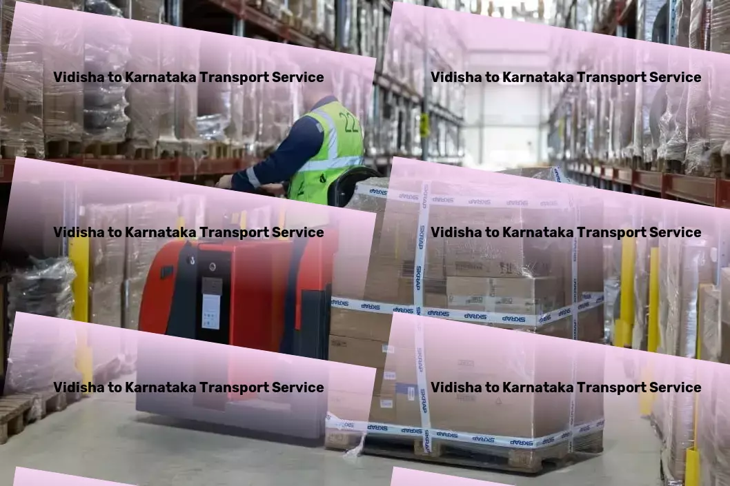 Vidisha to Karnataka Transport Goods transportation in India, reimagined. - Express logistics coordination