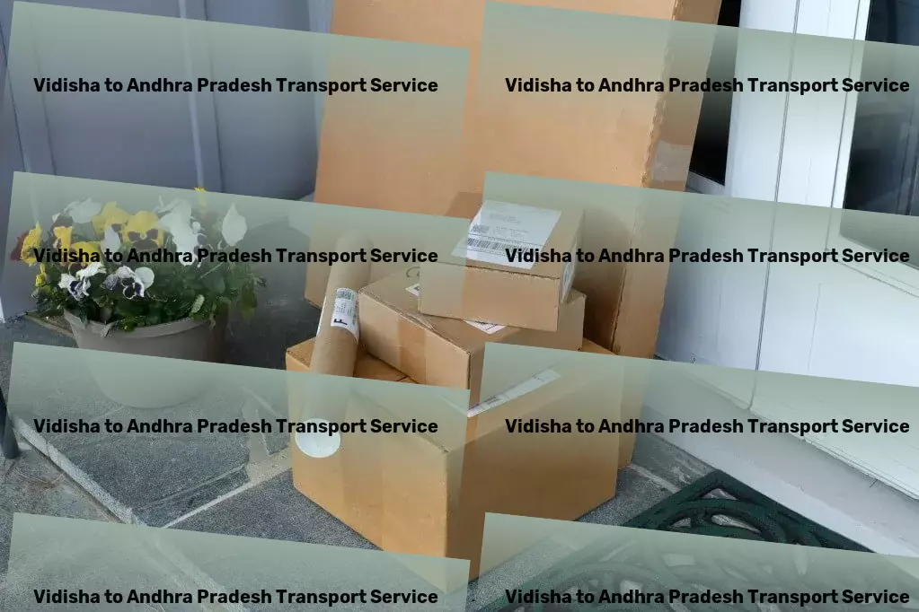 Vidisha to Andhra Pradesh Transport Unleashing potential through innovative tech solutions! - Industrial goods forwarding