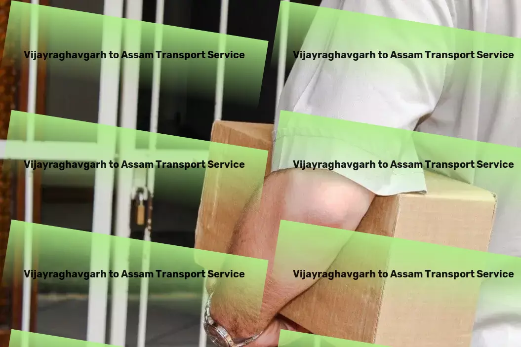 Vijayraghavgarh to Assam Transport A leap forward in dependable goods transportation for India! - High-speed courier services