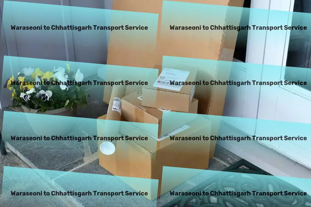 Waraseoni to Chhattisgarh Transport Multi-regional cargo transport