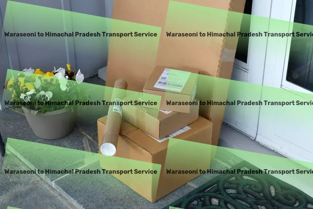 Waraseoni to Himachal Pradesh Transport Empower your shipments with our robust Indian logistics network! - Digital logistic solutions