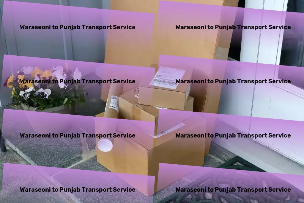 Waraseoni to Punjab Transport A new era of digital solutions tailored for you! - Multinational transport coordination