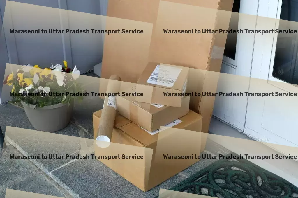 Waraseoni to Uttar Pradesh Transport Industrial haulage services